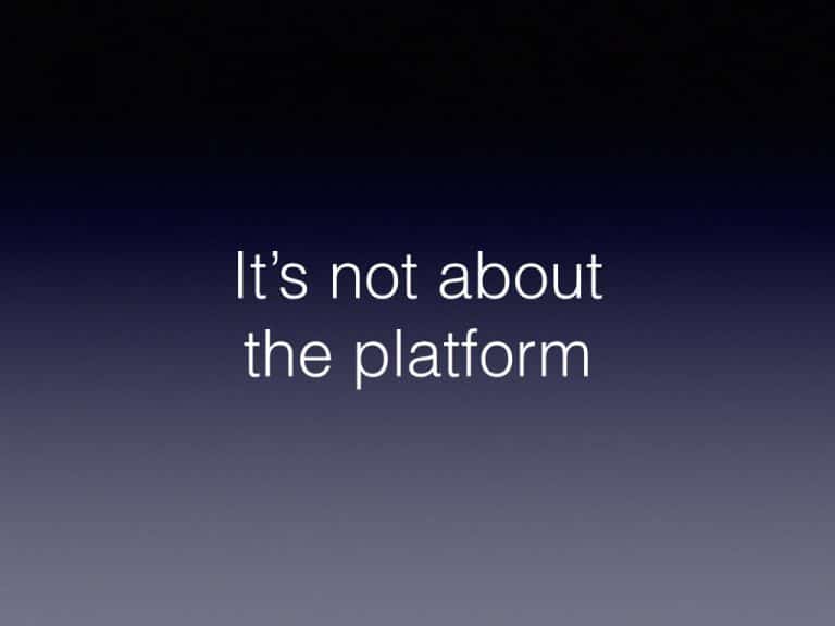 Y U No Tell me: It’s not about the platform