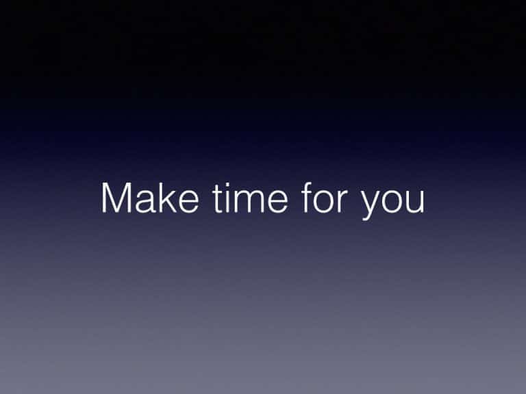 Y U No Tell me: Make time for you
